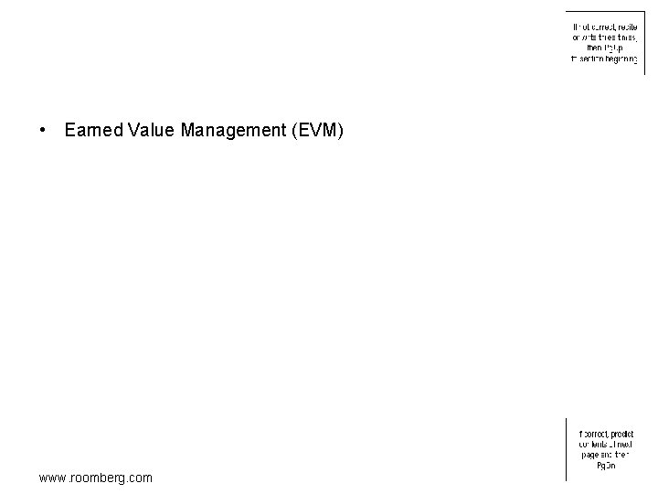 • Earned Value Management (EVM) www. roomberg. com 