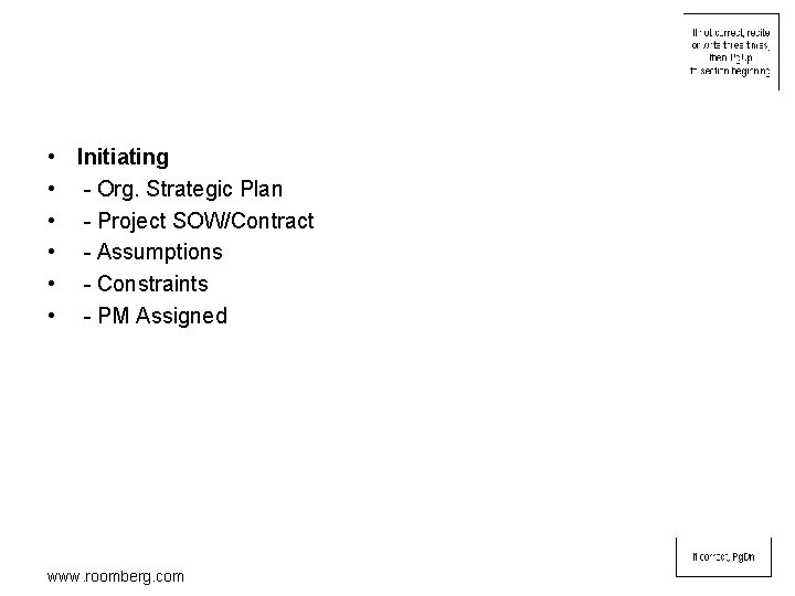  • Initiating • - Org. Strategic Plan • - Project SOW/Contract • -