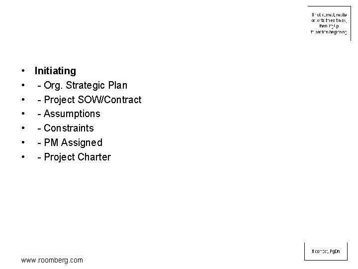  • Initiating • - Org. Strategic Plan • - Project SOW/Contract • -