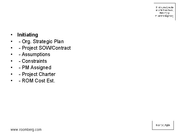  • Initiating • - Org. Strategic Plan • - Project SOW/Contract • -