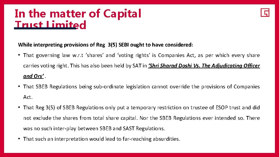 In the matter of Capital Trust Limited While interpreting provisions of Reg 3(5) SEBI