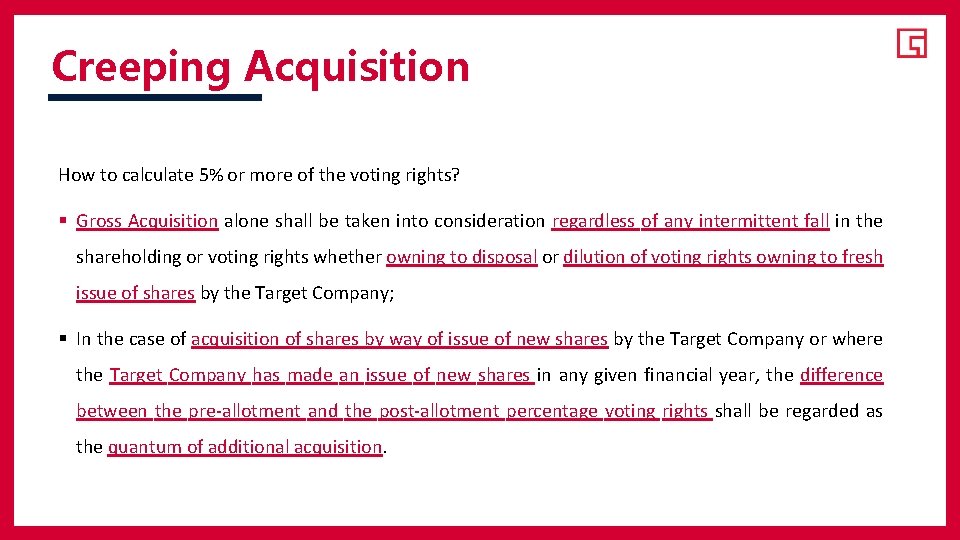 Creeping Acquisition How to calculate 5% or more of the voting rights? § Gross