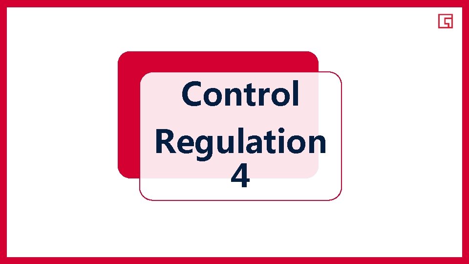 Control Regulation 4 