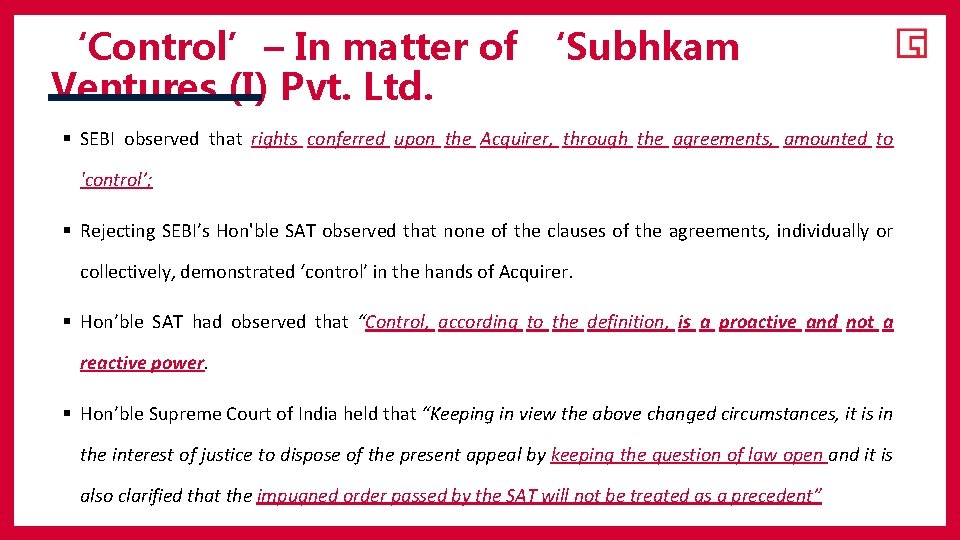 ‘Control’– In matter of ‘Subhkam Ventures (I) Pvt. Ltd. § SEBI observed that rights