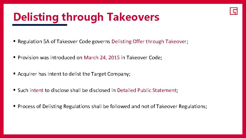 Delisting through Takeovers § Regulation 5 A of Takeover Code governs Delisting Offer through