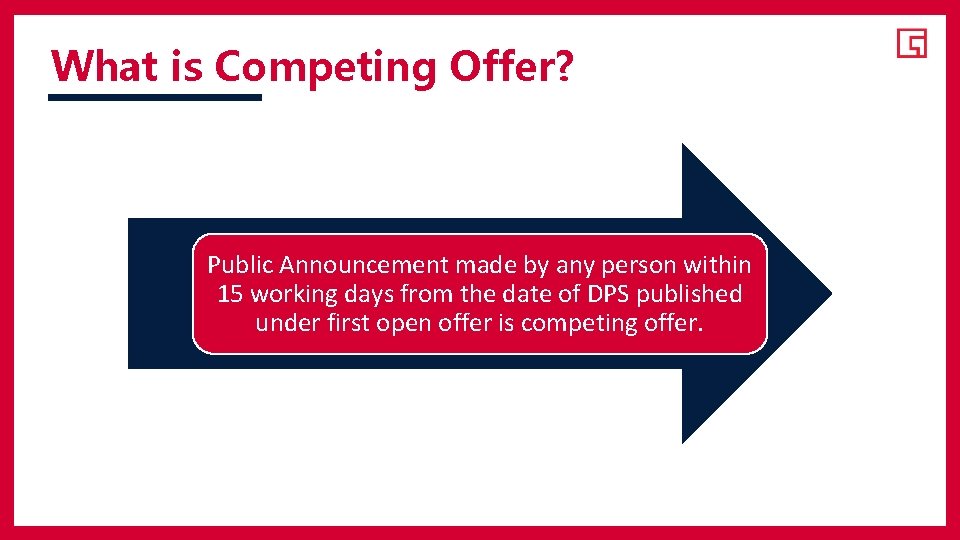 What is Competing Offer? Public Announcement made by any person within 15 working days