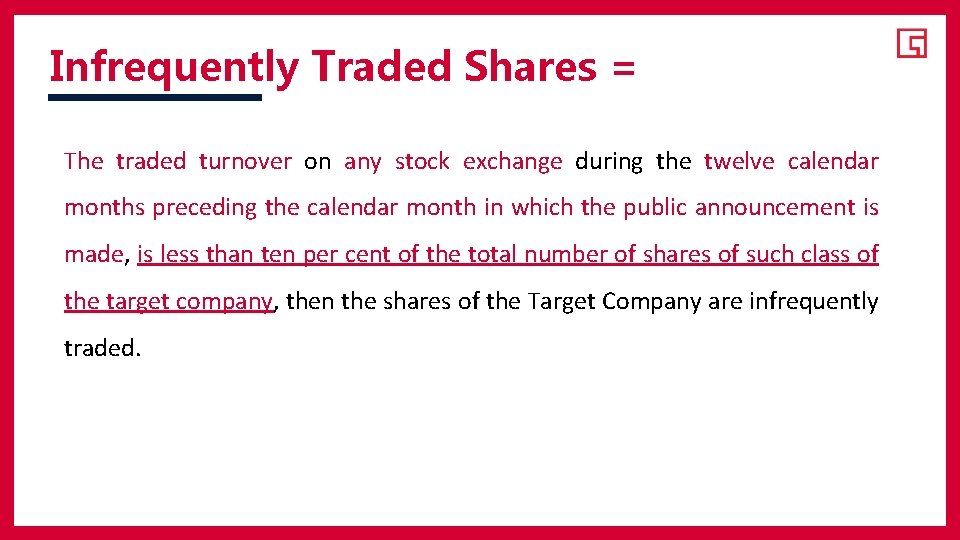 Infrequently Traded Shares = The traded turnover on any stock exchange during the twelve