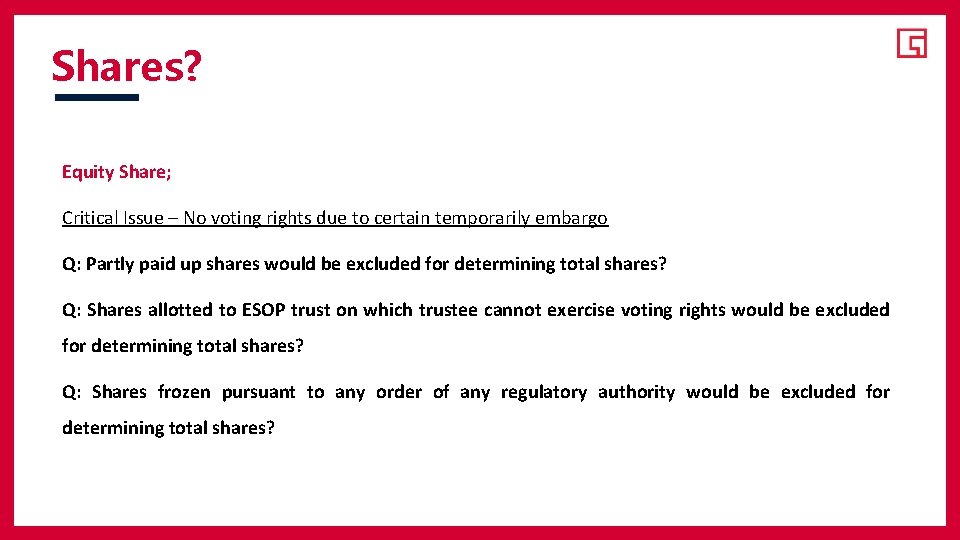 Shares? Equity Share; Critical Issue – No voting rights due to certain temporarily embargo