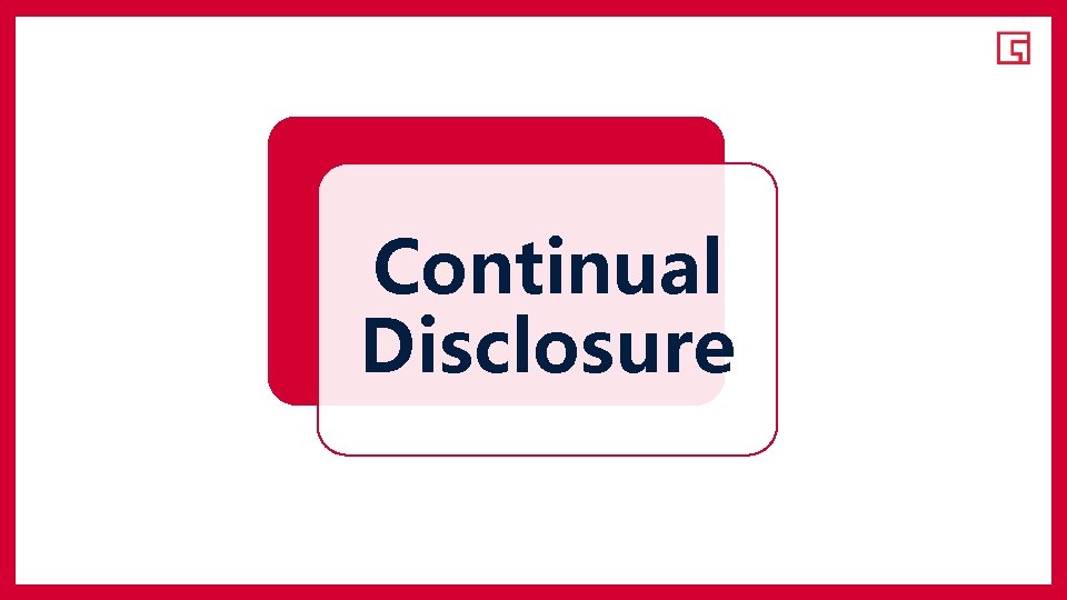 Continual Disclosure 