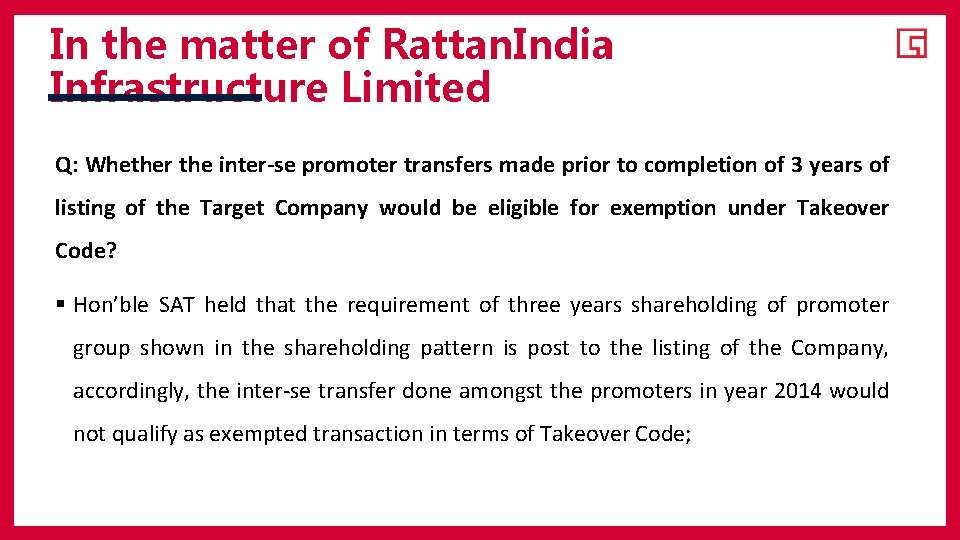 In the matter of Rattan. India Infrastructure Limited Q: Whether the inter-se promoter transfers