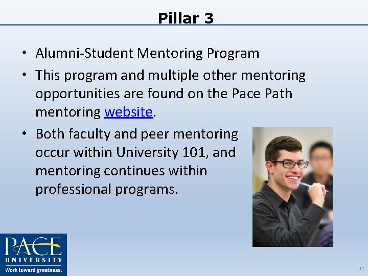 Pillar 3 • Alumni-Student Mentoring Program • This program and multiple other mentoring opportunities