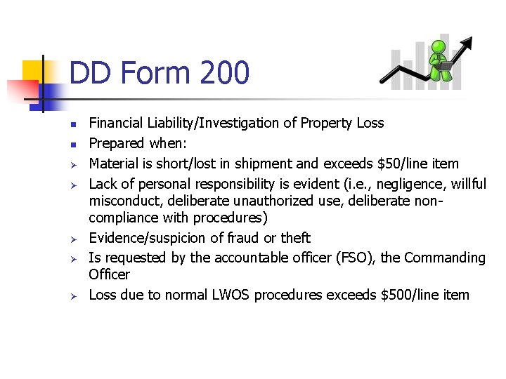 DD Form 200 n n Ø Ø Ø Financial Liability/Investigation of Property Loss Prepared