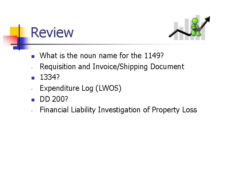Review n n n - What is the noun name for the 1149? Requisition