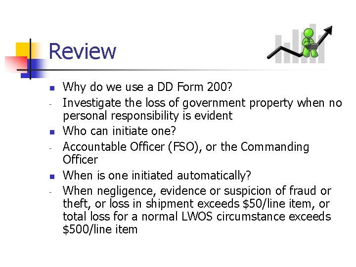Review n - n - Why do we use a DD Form 200? Investigate