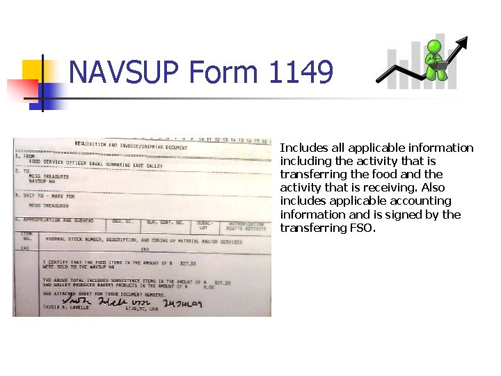 NAVSUP Form 1149 Includes all applicable information including the activity that is transferring the