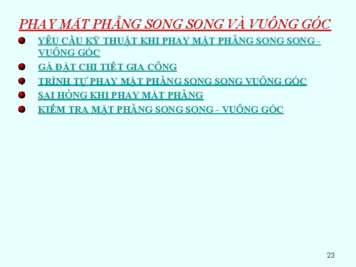 PHAY MẶT PHẲNG SONG VÀ VUÔNG GÓC YÊU CẦU KỸ THUẬT KHI PHAY MẶT