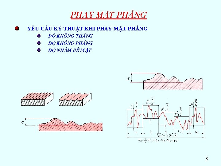 PHAY MẶT PHẲNG YÊU CẦU KỸ THUẬT KHI PHAY MẶT PHẲNG ĐỘ KHÔNG THẲNG