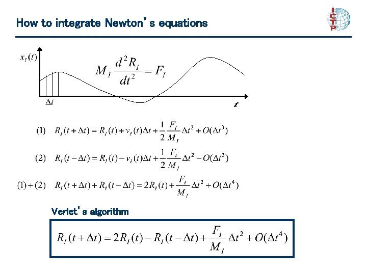 How to integrate Newton’s equations Verlet’s algorithm 