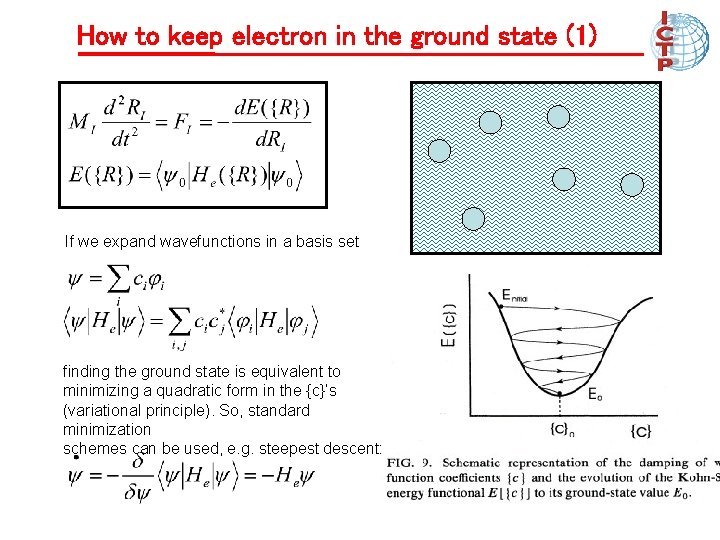 How to keep electron in the ground state (1) If we expand wavefunctions in