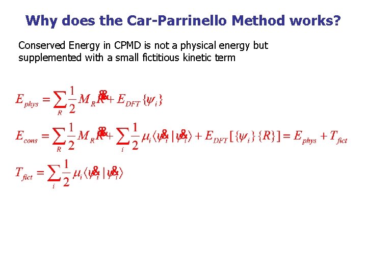 Why does the Car-Parrinello Method works? Conserved Energy in CPMD is not a physical