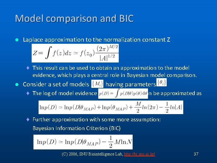 Model comparison and BIC l Laplace approximation to the normalization constant Z ¨ This Model comparison and BIC l Laplace approximation to the normalization constant Z ¨ This