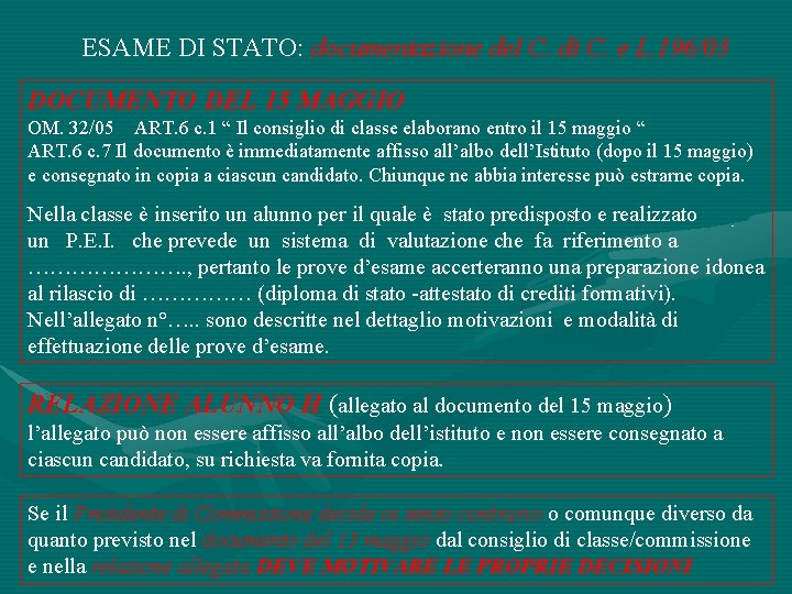 ESAME DI STATO: documentazione del C. di C. e L. 196/03 DOCUMENTO DEL 15