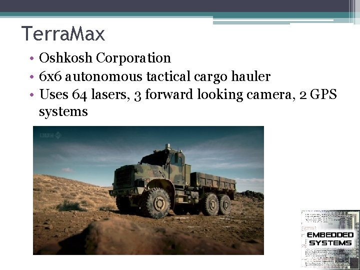 Terra. Max • Oshkosh Corporation • 6 x 6 autonomous tactical cargo hauler •
