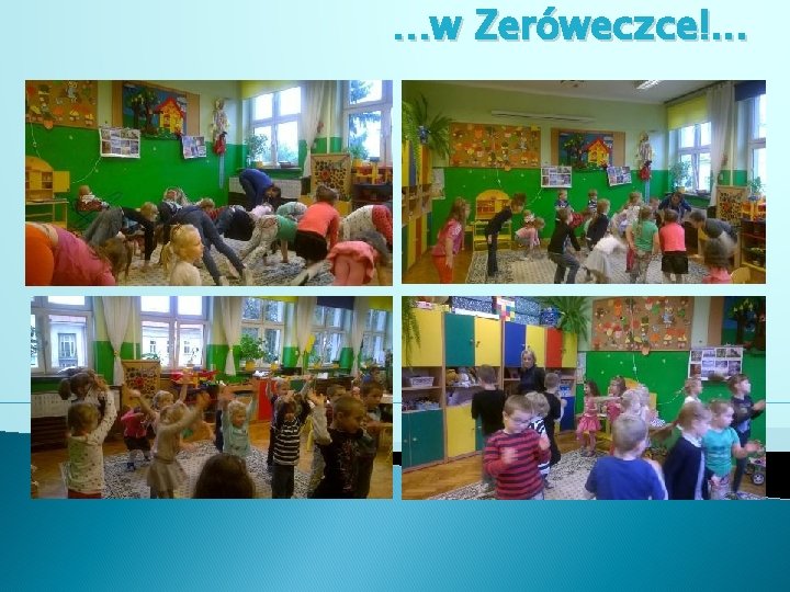 …w Zeróweczce!. . . 