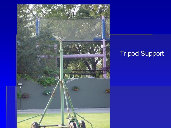 Tripod Support 