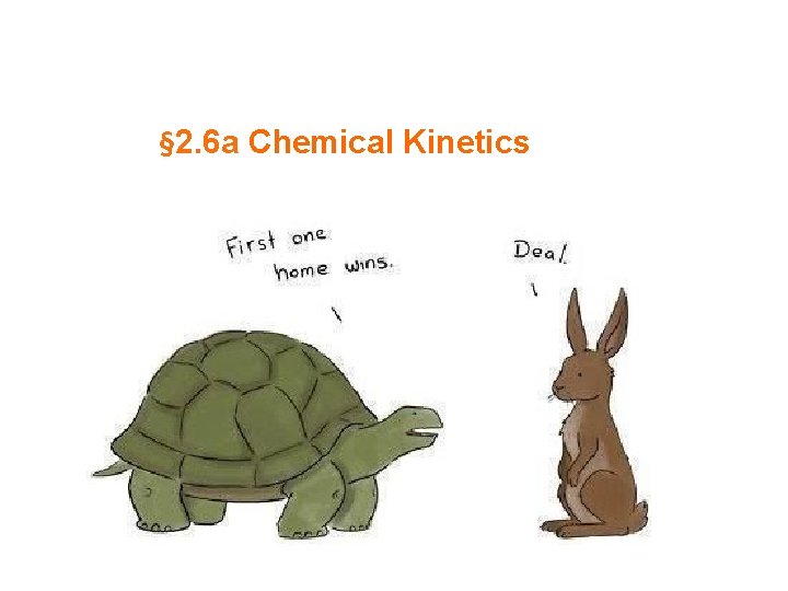 § 2. 6 a Chemical Kinetics 