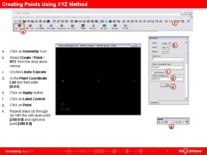 Creating Points Using XYZ Method f a b a. Click on Geometry icon. b.