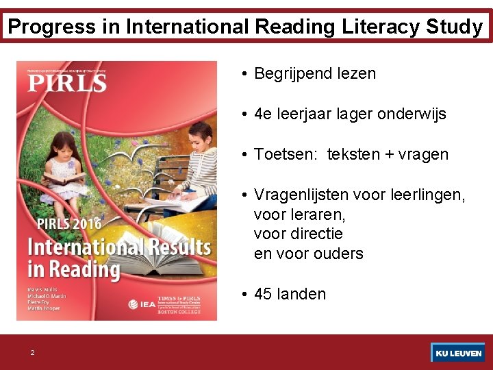 Progress in International Reading Literacy Study • Begrijpend lezen • 4 e leerjaar lager