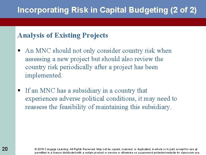 Incorporating Risk in Capital Budgeting (2 of 2) Analysis of Existing Projects § An