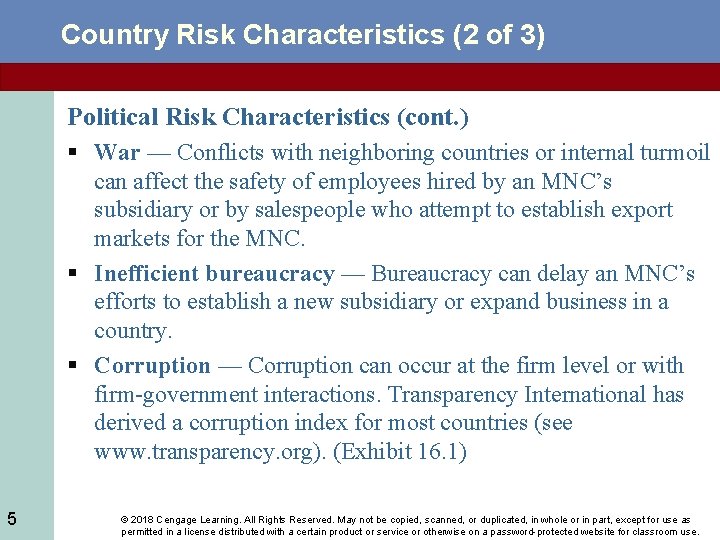 Country Risk Characteristics (2 of 3) Political Risk Characteristics (cont. ) § War —