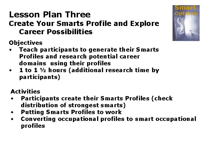 Lesson Plan Three Smart Options Create Your Smarts Profile and Explore Career Possibilities Objectives