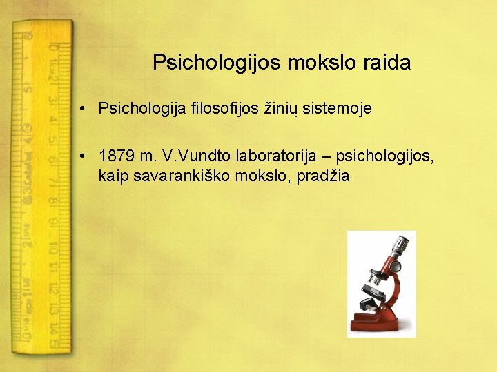 Psichologijos mokslo raida • Psichologija filosofijos žinių sistemoje • 1879 m. V. Vundto laboratorija