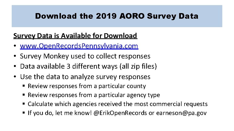 Download the 2019 AORO Survey Data is Available for Download • www. Open. Records.