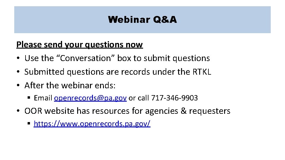 Webinar Q&A Please send your questions now • Use the “Conversation” box to submit