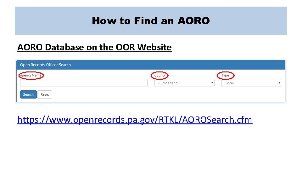 How to Find an AORO Database on the OOR Website https: //www. openrecords. pa.