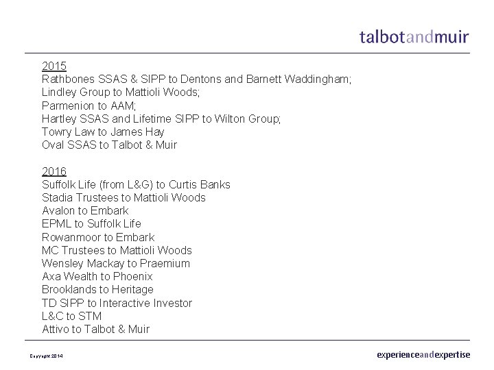 2015 Rathbones SSAS & SIPP to Dentons and Barnett Waddingham; Lindley Group to Mattioli