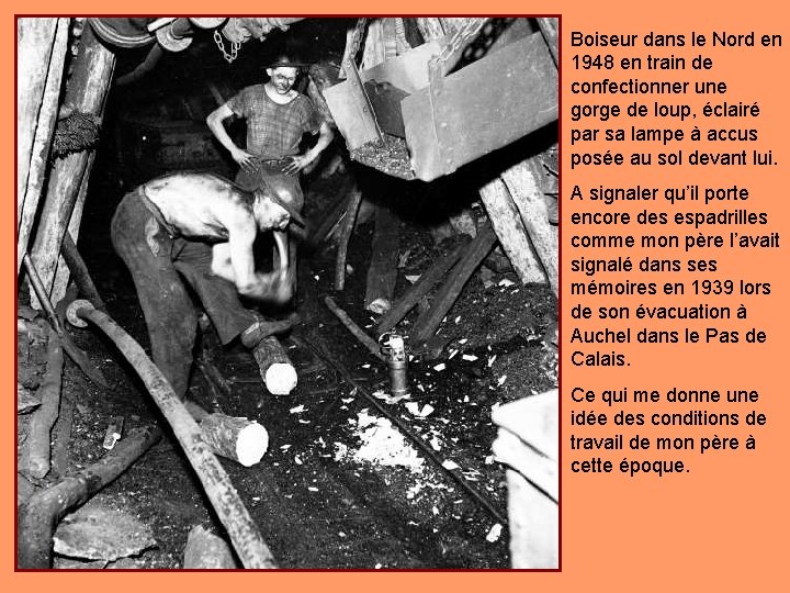 Boiseur dans le Nord en 1948 en train de confectionner une gorge de loup,