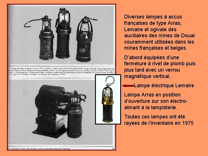 Diverses lampes à accus françaises de type Arras, Lemaire et ogivale des auxiliaires des