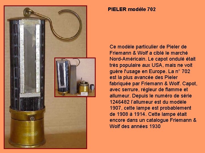 PIELER modèle 702 Ce modèle particulier de Pieler de Friemann & Wolf a ciblé