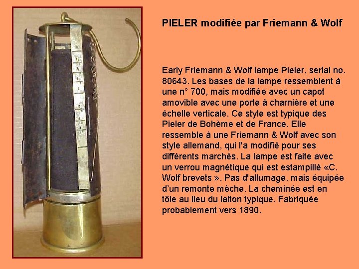 PIELER modifiée par Friemann & Wolf Early Friemann & Wolf lampe Pieler, serial no.