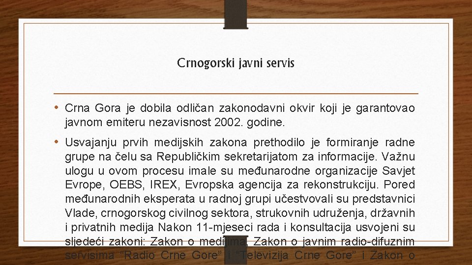 Crnogorski javni servis • Crna Gora je dobila odličan zakonodavni okvir koji je garantovao