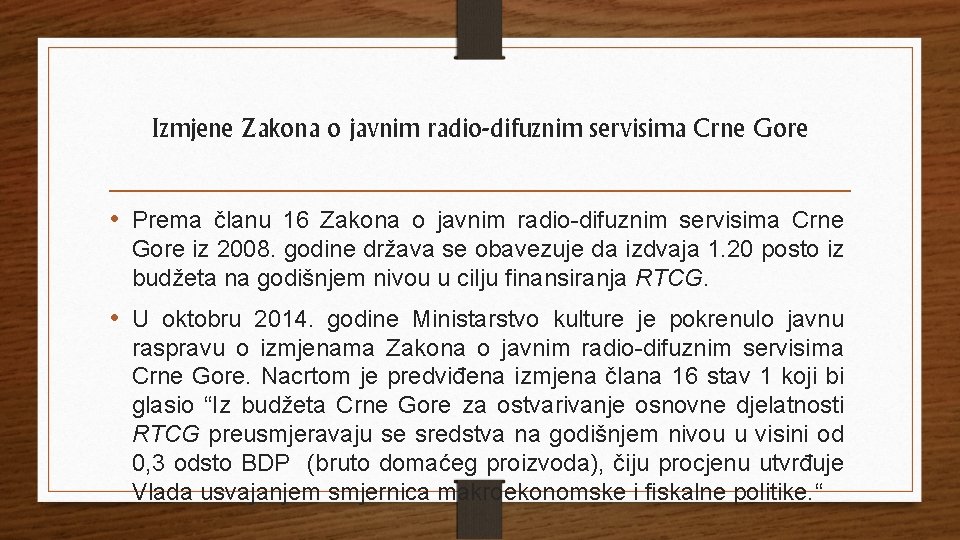 Izmjene Zakona o javnim radio-difuznim servisima Crne Gore • Prema članu 16 Zakona o