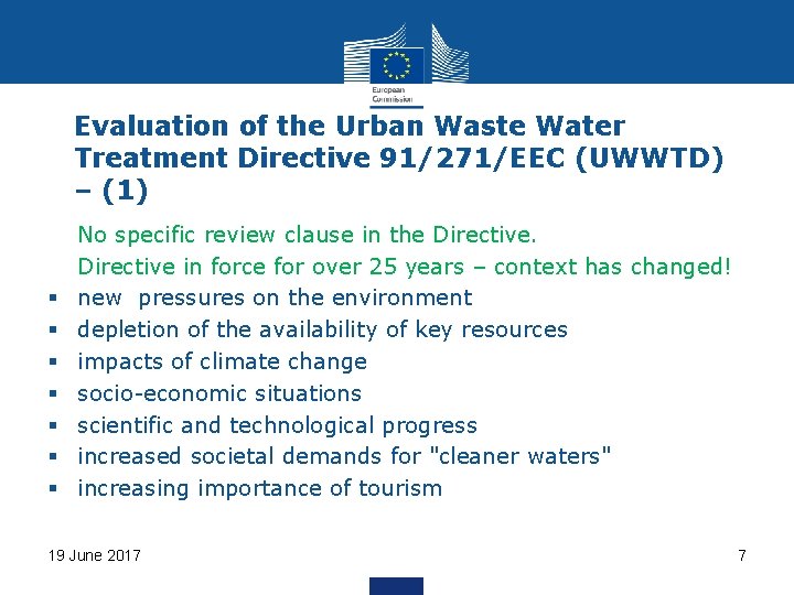 Evaluation of the Urban Waste Water Treatment Directive 91/271/EEC (UWWTD) – (1) • •