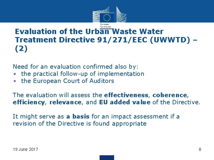 Evaluation of the Urban Waste Water Treatment Directive 91/271/EEC (UWWTD) – (2) Need for