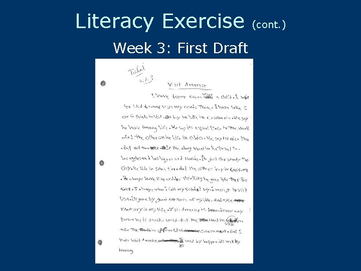 Literacy Exercise Week 3: First Draft (cont. ) 