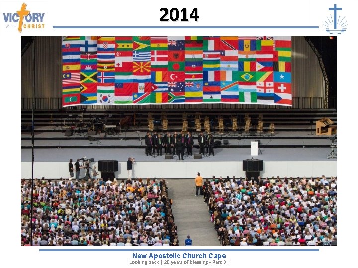 2014 New Apostolic Church Cape Looking back | 20 years of blessing - Part